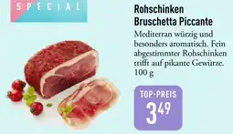 Galeria Markthalle Rohschinken Bruschetta Piccante Angebot