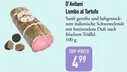 Galeria Markthalle D'Avitani Lombo al Tartufo Angebot