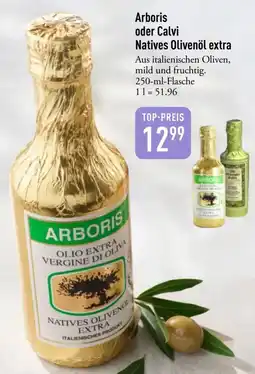 Galeria Markthalle Arboris oder Calvi Natives Olivenöl extra Angebot