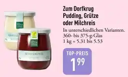 Galeria Markthalle Zum Dorfkrug Pudding, Grütze oder Milchreis Angebot