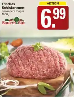 WEZ Bauern Gut Frisches Schinkenmett Angebot