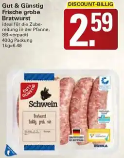 WEZ Gut & Günstig Frische grobe Bratwurst Angebot