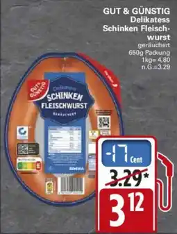 WEZ GUT & GÜNSTIG Delikatess Schinken Fleischwurst Angebot