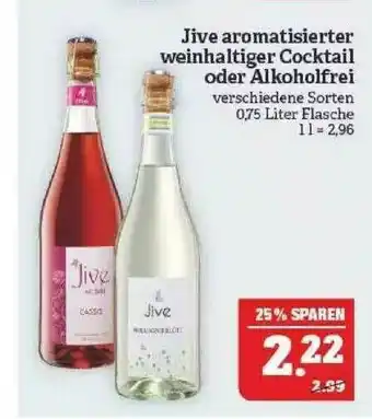 Marktkauf Jive Aromatisierter Wienhaltiger Cocktail Oder Alkoholfrei Angebot