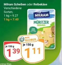 Globus Milram Scheiben oder Reibekäse Angebot