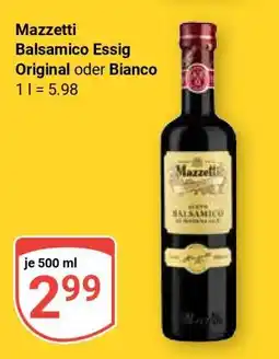 Globus Mazzetti Balsamico Essig Original oder Bianco Angebot