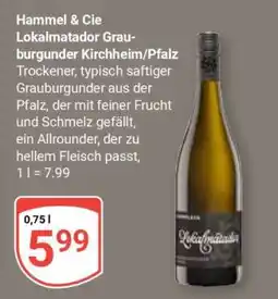 Globus Hammel & Cie Lokalmatador Grauburgunder Kirchheim/Pfalz Angebot