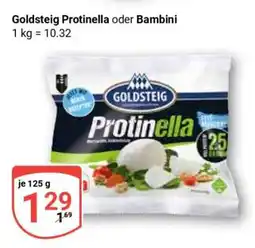 Globus Goldsteig Protinella oder Bambini Angebot