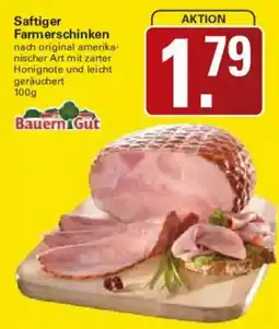 WEZ Bauern Gut Saftiger Farmerschinken Angebot