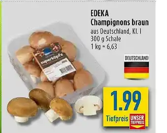diska Edeka Champignons Braun Angebot