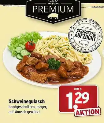 Wasgau Schweinegulasch Angebot