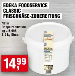 Handelshof Edeka foodservice classic frischkäse-zubereitung Angebot