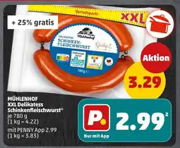PENNY MÜHLENHOF XXL Delikatess Schinkenfleischwurst Angebot