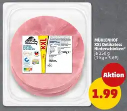 PENNY MÜHLENHOF XXL Delikatess Hinterschinken Angebot