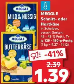 Kaufland MEGGLE Schnitt oder Hartkäse Angebot