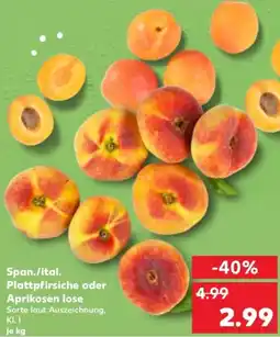 Kaufland Span./ital. Plattpfirsiche oder Aprikosen lose Angebot