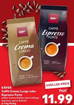 Kaufland KÄFER Caffè Crema Lungo oder Espresso Forte Angebot