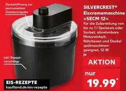 Kaufland SILVERCREST Eiscrememaschine SECM 12 Angebot