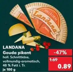 Kaufland LANDANA Gouda pikant Angebot
