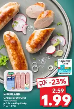 Kaufland K-PURLAND Grobe Bratwurst Angebot
