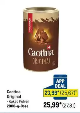 METRO Caotina Original Angebot