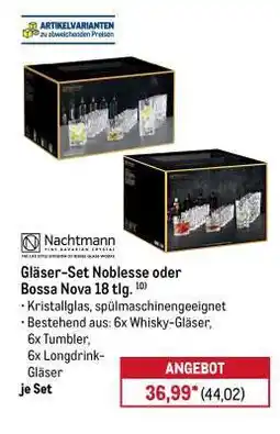 METRO Gläser-Set Noblesse oder Bossa Nova 18 tlg Angebot