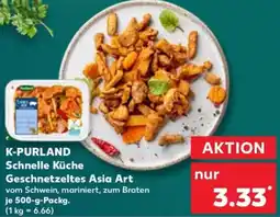Kaufland K-PURLAND Schnelle Küche Geschnetzeltes Asia Art Angebot