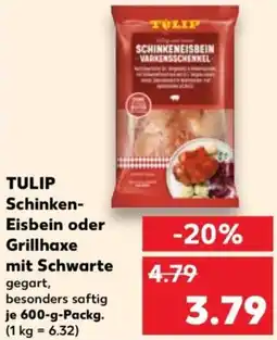 Kaufland TULIP Schinken- Eisbein oder Grillhaxe mit Schwarte Angebot