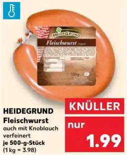 Kaufland HERBEGRUND Fleischwurst Angebot