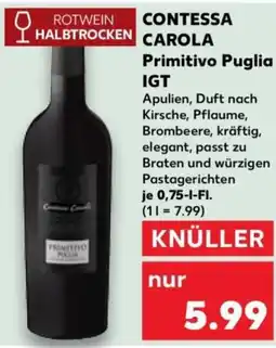 Kaufland CONTESSA CAROLA Primitivo Puglia IGT Angebot