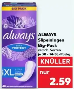 Kaufland ALWAYS Slipeinlagen Big-Pack Angebot