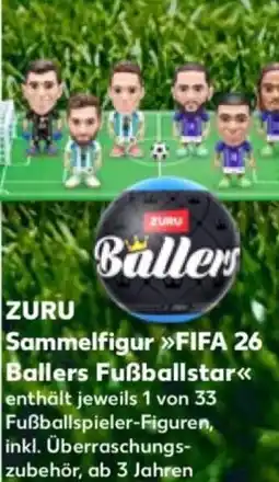 Kaufland ZURU Sammelfigur FIFA 26 Ballers Fußballstar Angebot