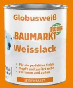 Globus Baumarkt Globus Baumarkt Weißlack Angebot