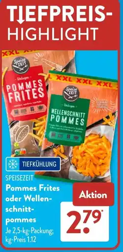 Aldi Süd SPEISEZEIT Pommes Frites oder Wellenschnittpommes Angebot