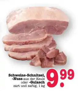 Scheck-in-Center Schweine-Schnitzel, -Nuss oder -Gulasch Angebot