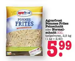 Scheck-in-Center Agrarfrost Pommes Frites Angebot