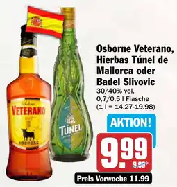 AEZ O Osborne Veterano, Hierbas Túnel de Mallorca oder Badel Slivovic Angebot
