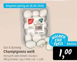 KONSUM Gut & günstig champignons weiß Angebot