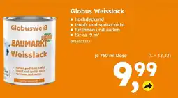 Globus Baumarkt Globus weisslack Angebot