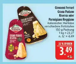 Marktkauf Giovanni ferrari grana padano riserva Angebot