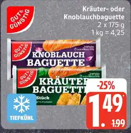 Edeka GUT& GÜNSTIG Kräuter- oder Knoblauchbaguette Angebot