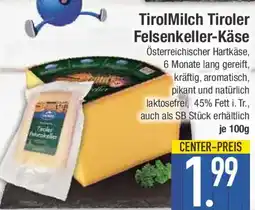 E-Center Tirol Milch Tiroler Felsenkeller-Käse Angebot