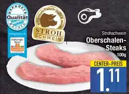 E-Center Strohschwein Oberschalen- Steaks Angebot