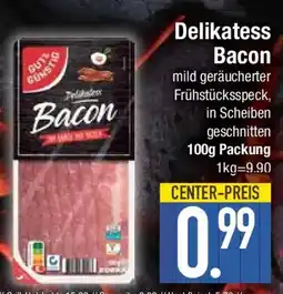 E-Center GUT&GUNSTIG Delikatess Bacon Angebot