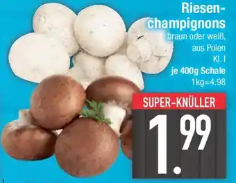 E-Center Riesenchampignons Angebot