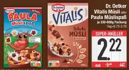 E-Center Dr. Oetker Vitalis Müsli oder Paula Müslispaß Angebot