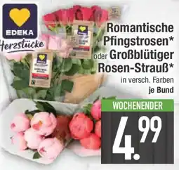 E-Center EDEKA Herzstücke Romantische Pfingstrosen* oder Großblütiger Rosen-Strauß Angebot