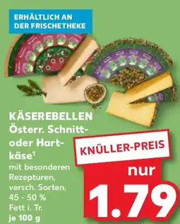 Kaufland KÄSEREBELLEN Österr. Schnitt- oder Hartkäse Angebot