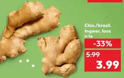 Kaufland Chin./brasil. Ingwer, lose Angebot