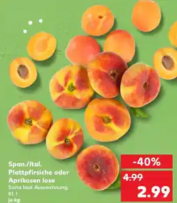 Kaufland Span./ital. Plattpfirsiche oder Aprikosen lose Angebot